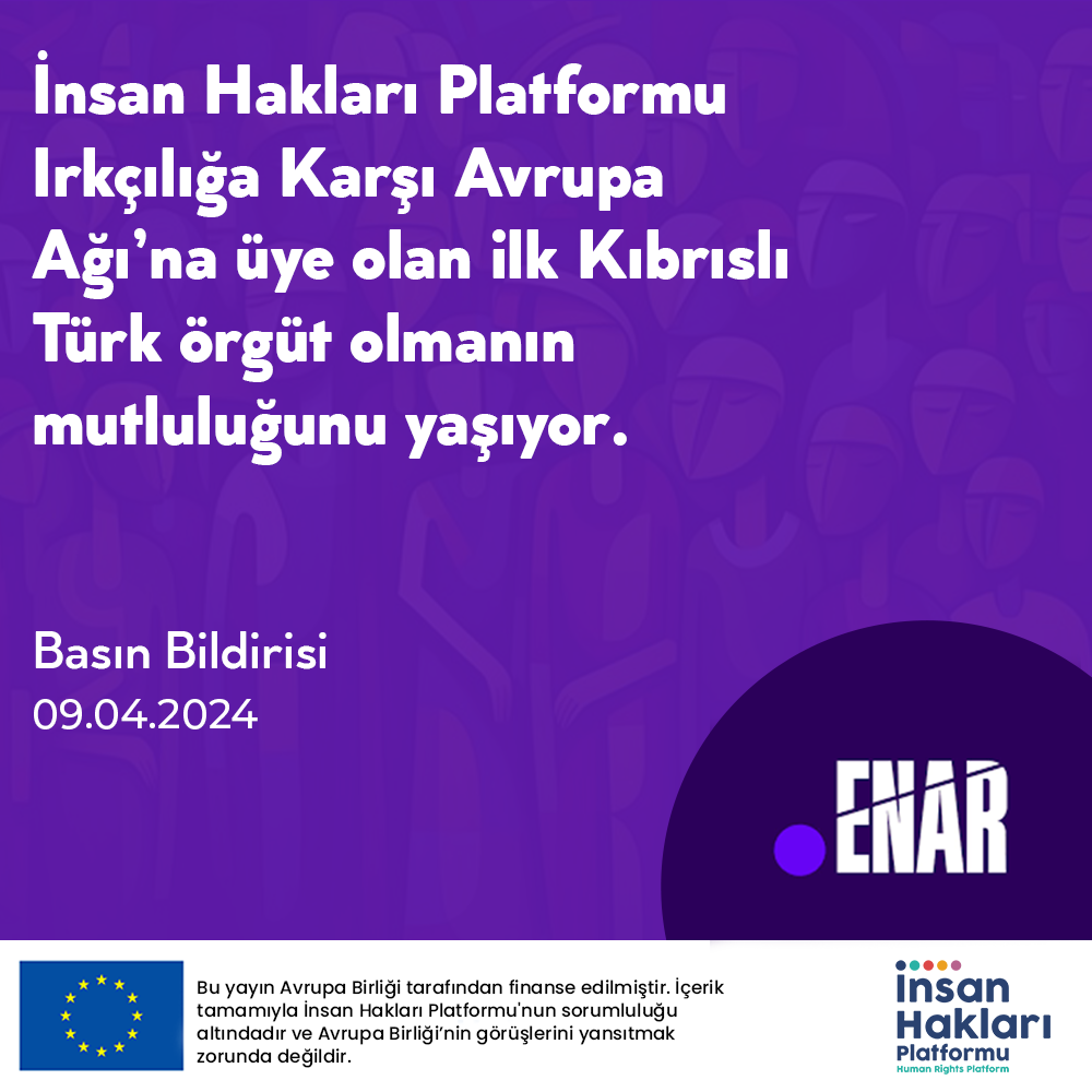 İnsan Hakları Platformu, Irkçılığa Karşı Avrupa Ağı’na Üye Olan İlk Kıbrıslı Türk Örgüt Olmanın Mutluluğunu Yaşıyor